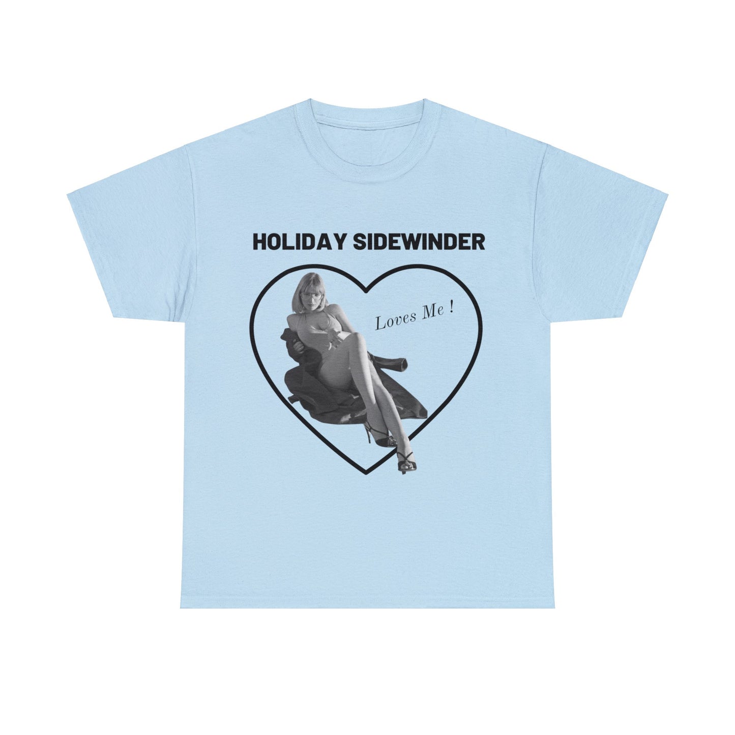 Holiday Sidewinder Loves Me! T